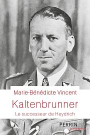 Kaltenbrunner, le « bras droit » d’Himmler