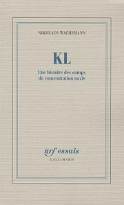 Histoire et fonctionnement des camps nazis