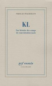 Histoire et fonctionnement des camps nazis