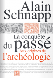 Une enquête sur les savoirs (du passé) avant l'archéologie