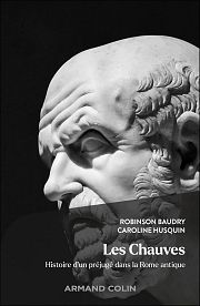 La calvitie, entre éloges et mépris