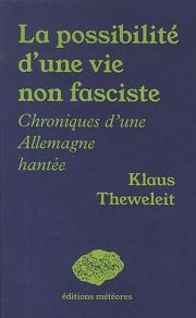 Une histoire allemande de la violence avec Klaus Theweleit