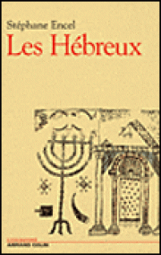 Les Hébreux : construction d’une tradition et d’un peuple
