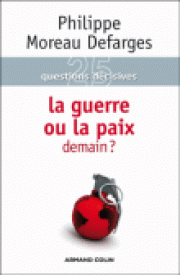 La paix ou la guerre? Le monde en mutation