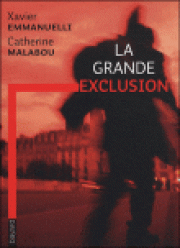 La grande exclusion : un syndrome ?