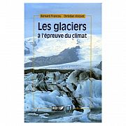 Les glaciers, témoins privilégiés du réchauffement climatique