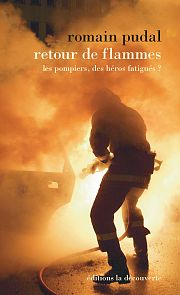 DEBAT - les pompiers, des héros fatigués ?