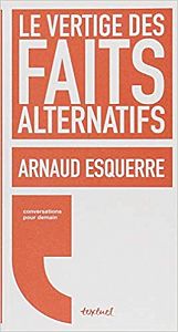 L’ère de la post-vérité