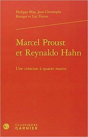 Proust et Reynaldo Hahn : une relation r�habilit�e