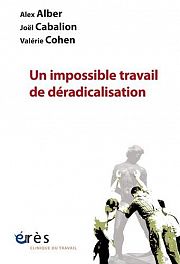 Déradicaliser : mission impossible ?