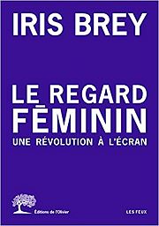 Cinéma : féminin masculin, les pièges du regard