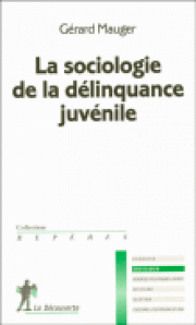 La délinquance juvénile au crible de la sociologie