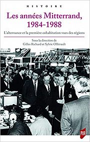 D�centraliser l�histoire des � ann�es Mitterrand �