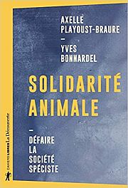 La cause animale est-elle soluble dans l’humanisme ?