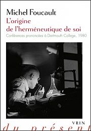 L'invention chrtienne de lhermneutique du sujet