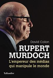 Rupert Murdoch, itinraire dun sorcier des mdias 