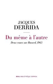Derrida et les limites de l'égologie husserlienne