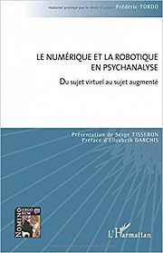 Le numérique et la robotique en psychanalyse