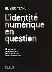 Lidentit numrique, entre droit  lanonymat et nouvelles identits en ligne