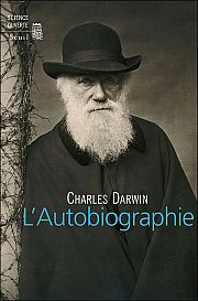 Comment on révolutionne la biologie : l'autobiographie de Darwin