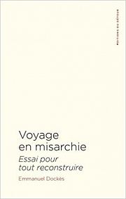 Entretien avec Emmanuel Docks,  propos de son Voyage en misarchie