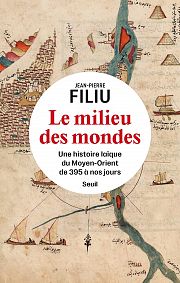 Jean-Pierre Filiu : pour une histoire laque du Moyen-Orient 