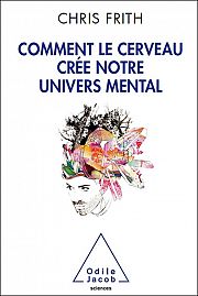 Votre cerveau vous ment !