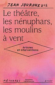 Jean Jourdheuil et Maguy Marin : la genèse de la création scénique