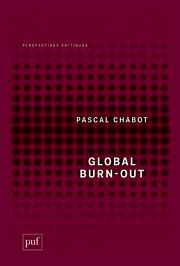 Global burn-out : syndrome d’une idéologie de l’absurde
