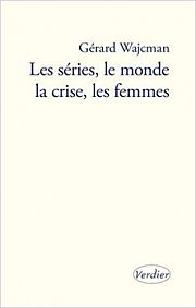 Les séries : une boulimie du monde contemporain