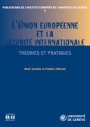 L'Union européenne, nouvel acteur de la sécurité collective internationale