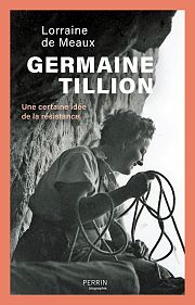Germaine Tillion, actrice et observatrice du XXe siècle 
