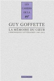 Guy Goffette ouvre son cœur