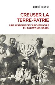 L’archéologie « juive » au service du projet sioniste