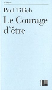 O trouver le courage de vivre authentiquement sa vie?