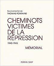 Les cheminots rsistants : une autre histoire de la SNCF