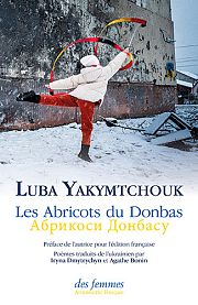 Ce que la guerre fait à la langue : entretien avec Luba Yakymtchouk