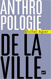 Pour une anthropologie de la ville