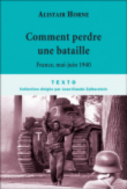 La France en 1940 : pourquoi la défaite ? 
