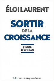 Entretien avec Eloi Laurent à propos de "Sortir de la croissance"