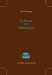 La bibliothèque, lieu idéal en littérature ?