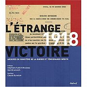 Une histoire subjective de la fin de la Première Guerre mondiale