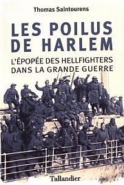 Les Harlem Hellfighters : les hros malmens de la Grande Guerre