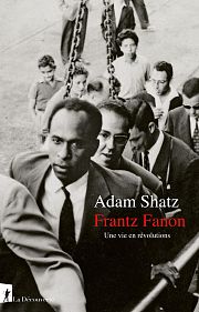 Frantz Fanon, l’homme pressé