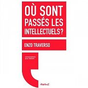 Que sont les intellectuels devenus ?