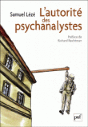 La persistante autorité des psychanalystes, une énigme pour les sciences sociales ?