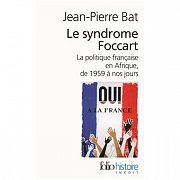 Il était une fois la Françafrique