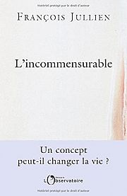 La « vraie vie » est-elle dans l’incommensurable ?