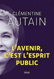 Clémentine Autain écrit l’avenir de la gauche