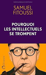 Quand les intellectuels perdent la raison